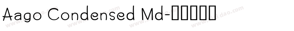 Aago Condensed Md字体转换